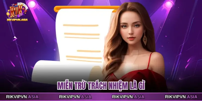 Miễn trừ trách nhiệm RIKVIP là gì